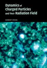 9780521037075-0521037077-Dynamics of Charged Particles and their Radiation Field