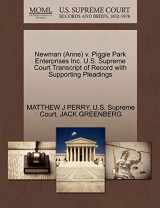 9781270573814-1270573810-Newman (Anne) V. Piggie Park Enterprises Inc. U.S. Supreme Court Transcript of Record with Supporting Pleadings