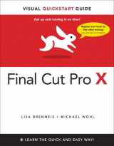 9780321774668-0321774663-Final Cut Pro X: Visual QuickStart Guide (Visual QuickStart Guides)