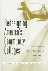 9780674368286-0674368282-Redesigning America’s Community Colleges: A Clearer Path to Student Success