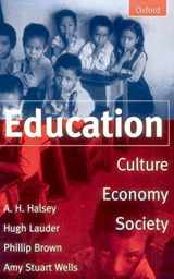 9780198781875-0198781873-Education: Culture, Economy, and Society