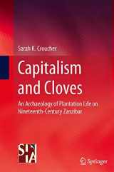 9781493941872-1493941879-Capitalism and Cloves: An Archaeology of Plantation Life on Nineteenth-Century Zanzibar