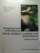 9780961584801-0961584807-Designing and Maintaining Your Edible Landscape Naturally