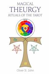 9781782806998-1782806997-Magical Theurgy - Rituals of the Tarot