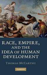 9780521519717-0521519713-Race, Empire, and the Idea of Human Development