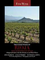 9780520269217-0520269217-The Finest Wines of Rioja and Northwest Spain: A Regional Guide to the Best Producers and Their Wines (Volume 5) (The World's Finest Wines)