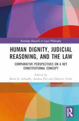 9781032310572-103231057X-Human Dignity, Judicial Reasoning, and the Law: Comparative Perspectives on a Key Constitutional Concept (Routledge Research in Legal Philosophy)