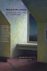 9781644450918-1644450917-Wonderlands: Essays on the Life of Literature