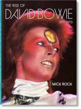 9783836583244-3836583240-Mick Rock: The Rise of David Bowie 1972-1973