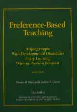9780964556249-0964556243-Preference-Based Teaching: Helping People with Developmental Disabilities Enjoy Learning without Problem Behavior