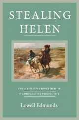9780691202334-0691202338-Stealing Helen: The Myth of the Abducted Wife in Comparative Perspective