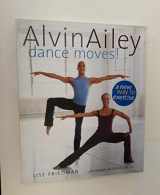 9781584792857-158479285X-Alvin Ailey Dance Moves!: A New Way to Exercise