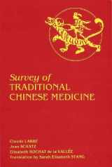 9780912381008-0912381000-Survey of Traditional Chinese Medicine