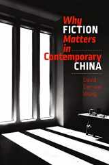 9781684580279-1684580277-Why Fiction Matters in Contemporary China (The Mandel Lectures in the Humanities at Brandeis University)