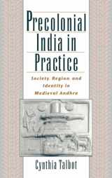 9780195136616-0195136616-Precolonial India in Practice: Society, Region, and Identity in Medieval Andhra
