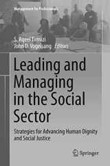 9783319836478-3319836471-Leading and Managing in the Social Sector: Strategies for Advancing Human Dignity and Social Justice (Management for Professionals)