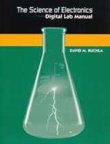 9780130875587-0130875589-The Science of Electronics: Digital Lab Manual
