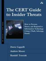 9780321812575-0321812573-The CERT Guide to Insider Threats: How to Prevent, Detect, and Respond to Information Technology Crimes (Theft, Sabotage, Fraud) (SEI Series in Software Engineering)