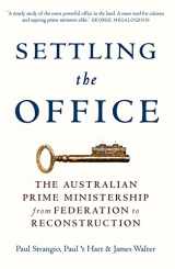 9780522868722-052286872X-Settling the Office: The Australian Prime Ministership from Federation to Reconstruction