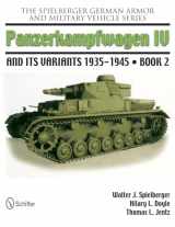 9780764337567-0764337564-The Spielberger German Armor and Military Vehicle Series: Panzerkampwagen IV and its Variants 1935-1945 Book 2 (The Spielberger German Armor and Military Vehicle Series, 2)