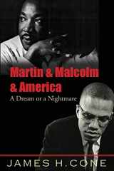 9781570759796-1570759790-Martin & Malcolm & America: A Dream or a Nightmare