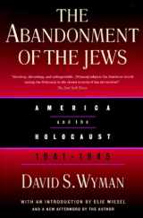 9781565844155-1565844157-The Abandonment of the Jews: America and the Holocaust 1941-1945