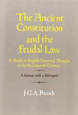 9780521316439-052131643X-The Ancient Constitution and the Feudal Law: A Study of English Historical Thought in the Seventeenth Century