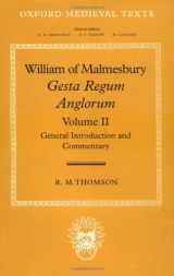 9780198206828-0198206828-William of Malmesbury: Gesta Regum Anglorum: Volume II: General Introduction and Commentary (Oxford Medieval Texts)