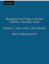 9780195183757-0195183754-Managing Your Drug or Alcohol Problem
