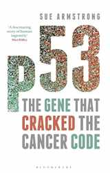 9781472910516-1472910516-p53: The Gene that Cracked the Cancer Code