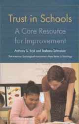 9780871541925-0871541920-Trust in Schools: A Core Resource for Improvement (American Sociological Association's Rose Series)