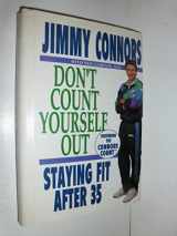 9781562829278-1562829270-Don't Count Yourself Out: Staying Fit After 35