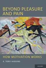 9780199765829-0199765820-Beyond Pleasure and Pain: How Motivation Works