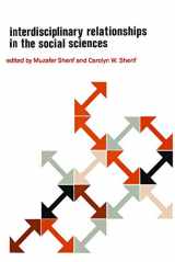9780202362878-0202362876-Interdisciplinary Relationships in the Social Sciences