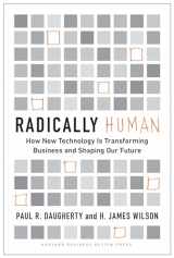 9781647821081-1647821088-Radically Human: How New Technology Is Transforming Business and Shaping Our Future