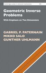 9781316510872-1316510875-Geometric Inverse Problems: With Emphasis on Two Dimensions (Cambridge Studies in Advanced Mathematics, Series Number 204)