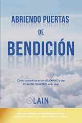 9781540723451-1540723453-Abriendo Puertas de Bendición (La Voz de Tu Alma) (Spanish Edition)