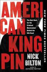 9780143129028-0143129023-American Kingpin: The Epic Hunt for the Criminal Mastermind Behind the Silk Road