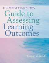 9781284113365-1284113361-The Nurse Educator's Guide to Assessing Learning Outcomes