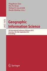 9783642330230-3642330231-Geographic Information Science: 7th International Conference, GIScience 2012, Columbus, OH, USA, September 18-21, 2012, Proceedings (Lecture Notes in Computer Science, 7478)