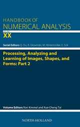9780444641403-0444641408-Processing, Analyzing and Learning of Images, Shapes, and Forms: Part 2 (Volume 20) (Handbook of Numerical Analysis, Volume 20)