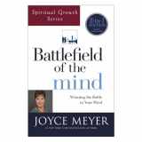 9781455542857-1455542857-Battlefield of the Mind (Spiritual Growth Series): Winning the Battle in Your Mind