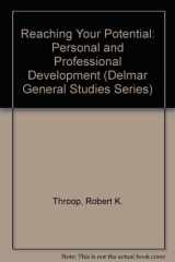 9780827350700-0827350708-Reaching Your Potential: Personal and Professional Development (Delmar General Studies)