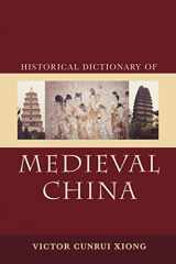 9780810860537-0810860538-Historical Dictionary of Medieval China (Historical Dictionaries of Ancient Civilizations and Historical Eras)