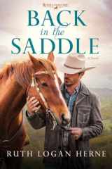 9781601427762-160142776X-Back in the Saddle: A Novel (Double S Ranch)