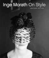 9781419722349-1419722344-Inge Morath: On Style