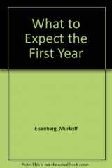 9780207179709-0207179700-What to Expect the First Year