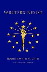 9781937793456-1937793451-Writers Resist: Hoosier Writers Unite