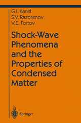 9781441919168-1441919163-Shock-Wave Phenomena and the Properties of Condensed Matter (Shock Wave and High Pressure Phenomena)