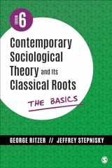 9781544396217-154439621X-Contemporary Sociological Theory and Its Classical Roots: The Basics